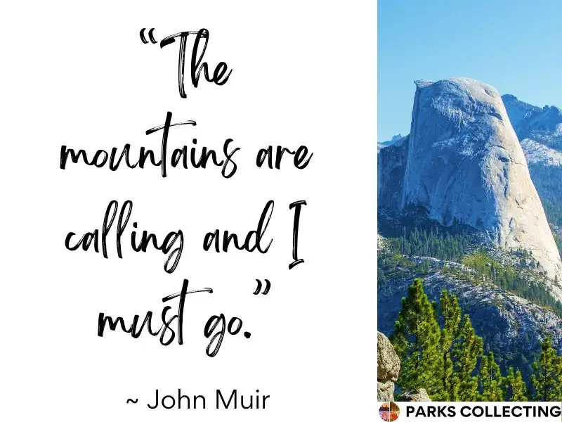 The mountains are calling and I must go