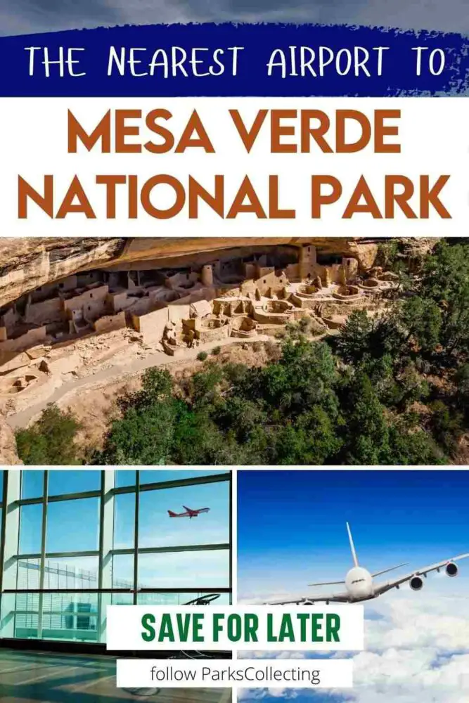 a collage of photos with cliff dwelling, airport and plane flying with text: The nearest airport to Mesa Verde National Park