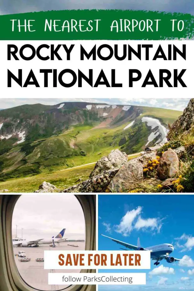 Best Airport Near Rocky Mountain National Park collage with plane, airport, and mountains with text: The nearest airport to Rocky Mountain National Park