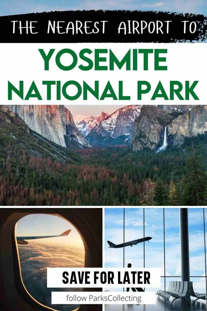 collage of valley, plane and airport with text: The nearest airport to Yosemite National Park