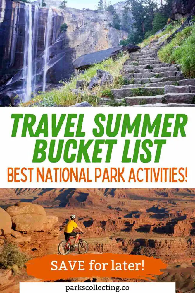 12 National Park Activities You Must Try This Summer (The Ultimate Travel Summer Bucket List) Travel Summer Bucket List Best National Park Activities