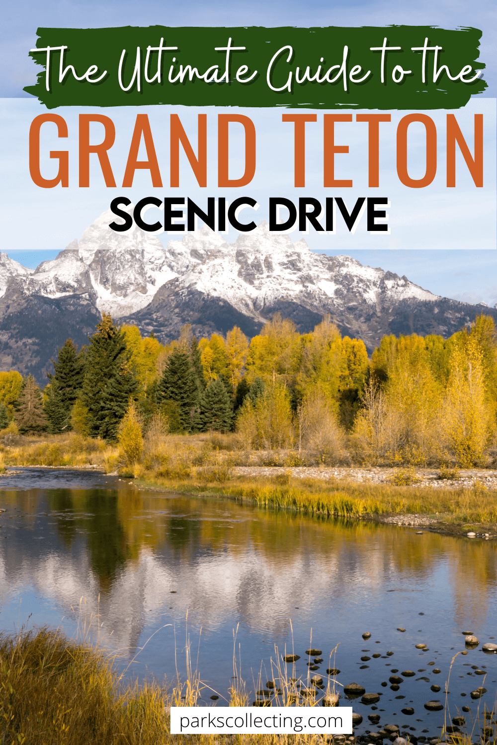 The 42-Mile Scenic Loop Drive, Grand Teton National Park: Complete Guide