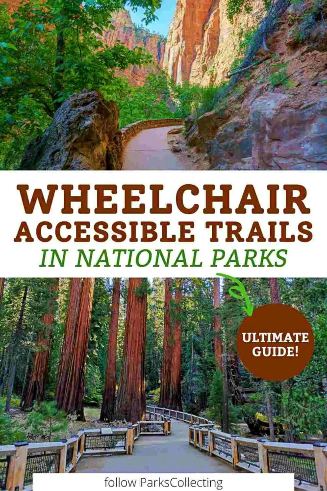 16 National Parks with Wheelchair Accessible Trails Ultimate Guide to Wheelchair Accessible Trails in National Parks