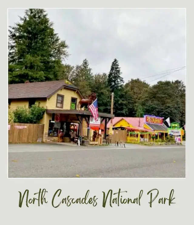 How To Get to North Cascades National Park: Complete Guide yellow buildings on side of road in Marblemount near North Cascades National Park