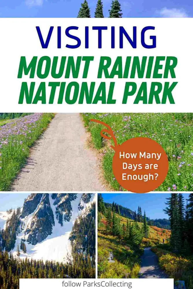 Visiting Mount Rainier National Park How Many Days are Enough