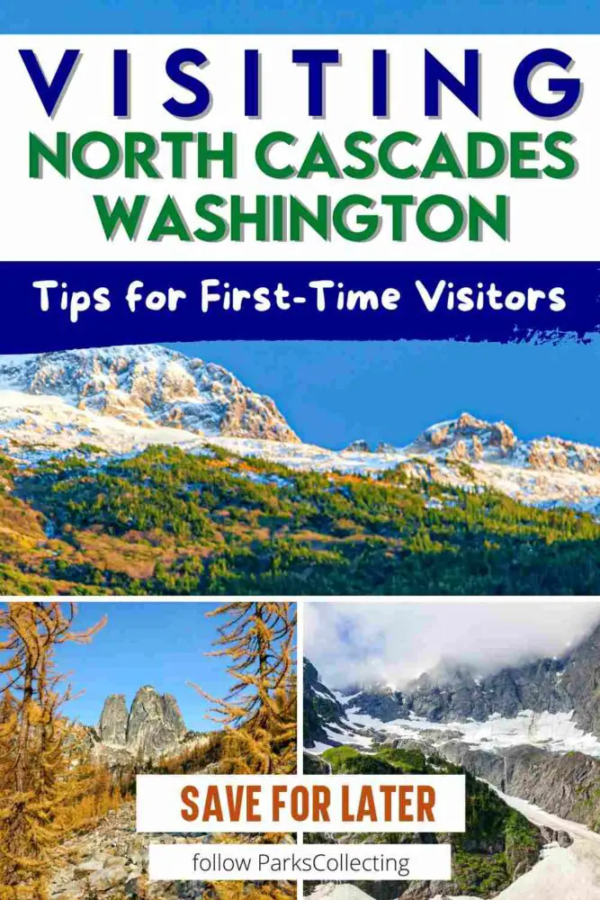 Visiting North Cascades National Park Washington Tips for First Time Visitors