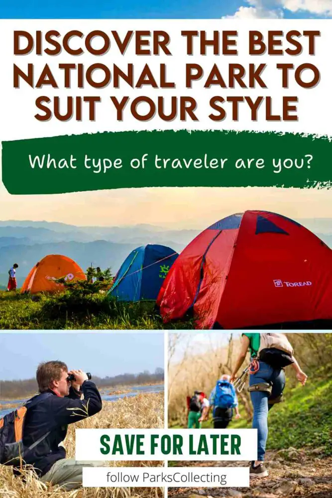 What type of traveler are you Discover the Best National Park to Suit Your Style