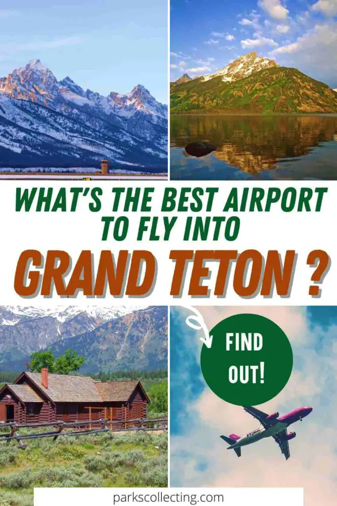 What’s The Best Airport to Fly into Grand Teton