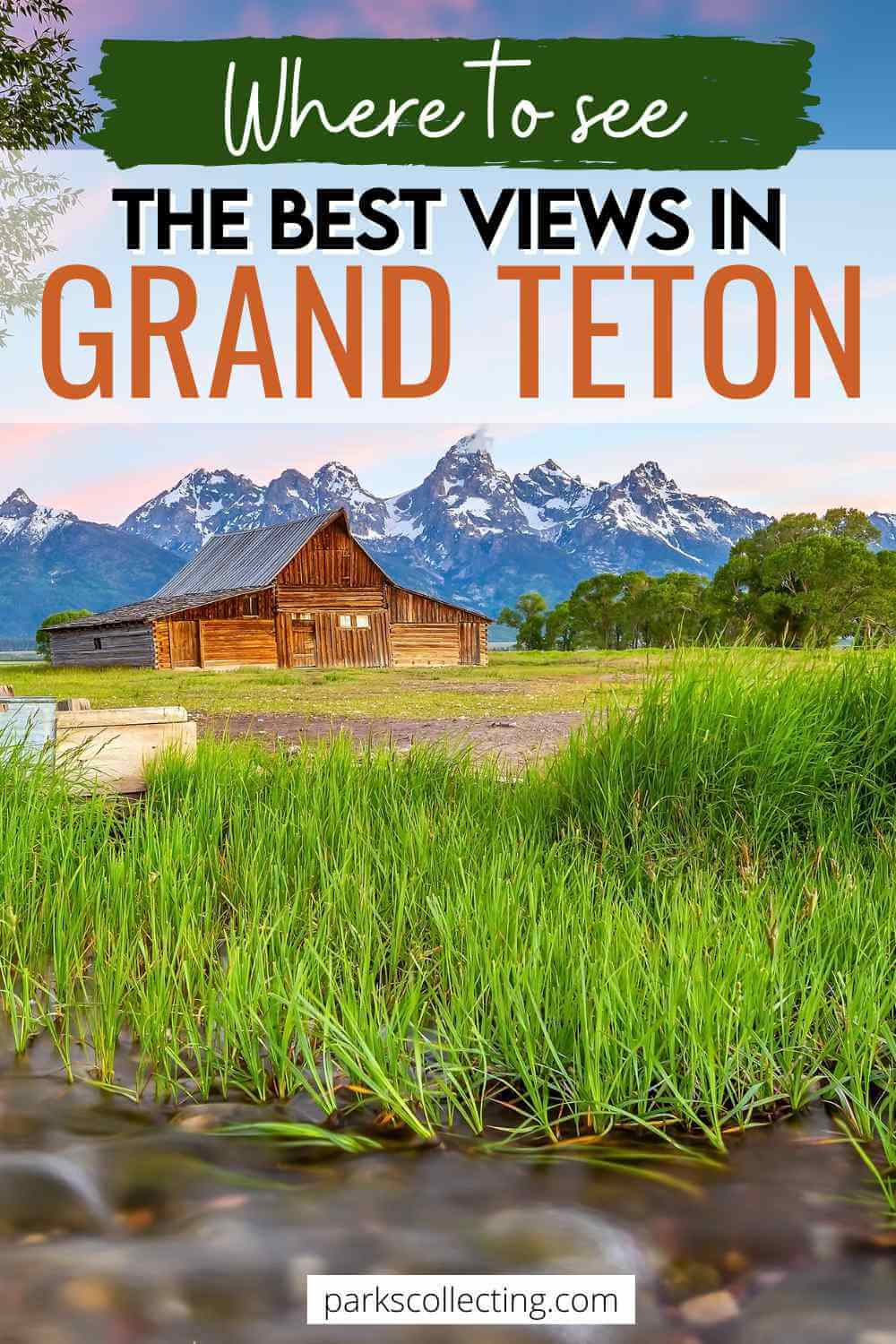 The 10 Best Grand Teton Viewpoints