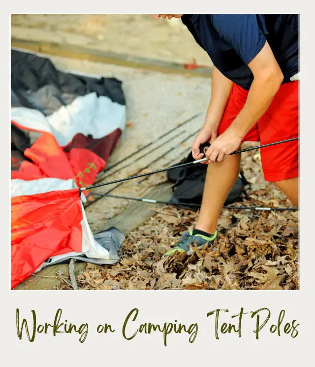 38 Tent Camping Tips for Beginners Working on camping tent poles