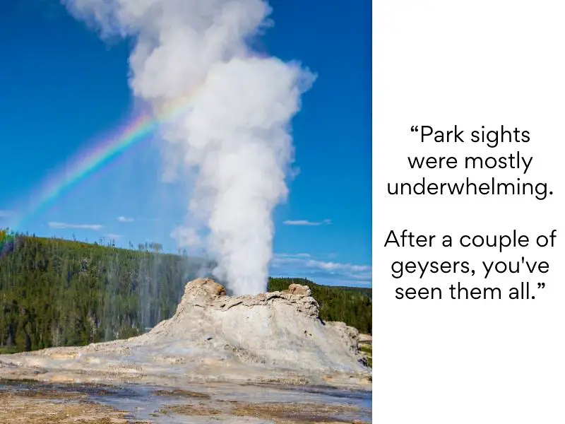 Yellowstone National Park bad reviews 2 Park sights were mostly underwhelming