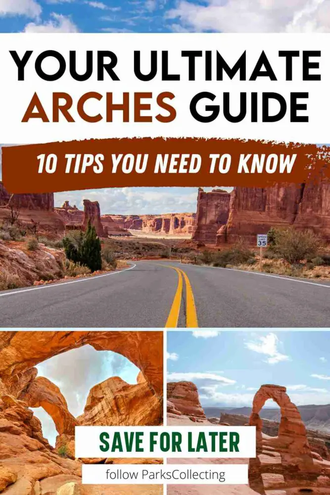 Your Ultimate Arches National Park Guide 10 Tips You Need to Know