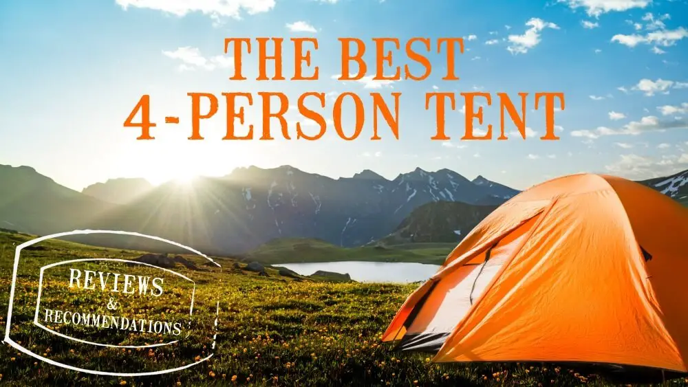 bEST 4 PERSON TENT buying guide
