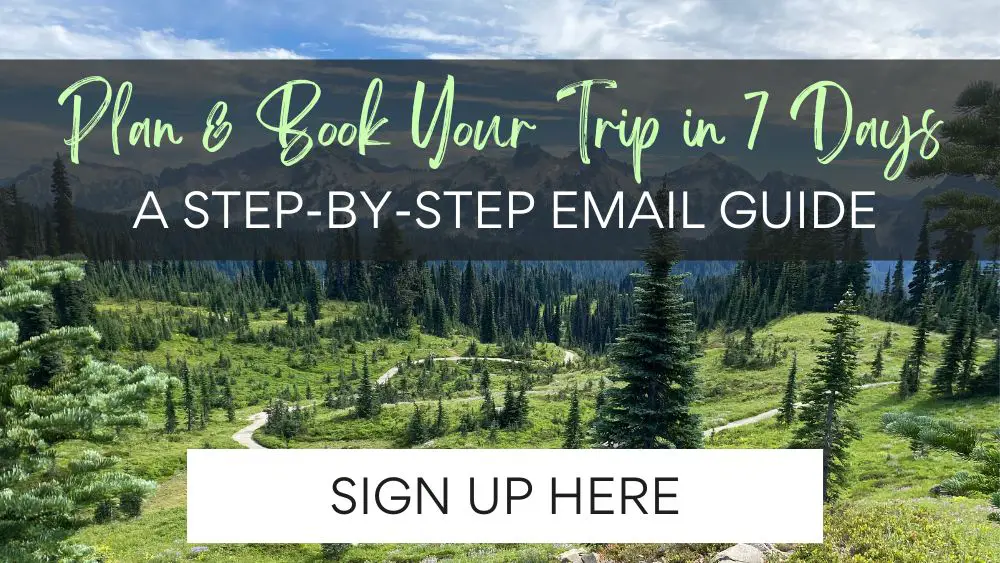 grassy meadwo and trees with text: Plan and book your trip in 7 days a step by step email guide